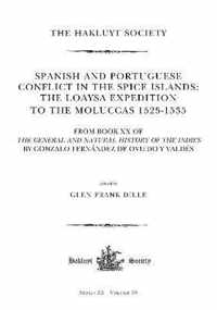 Spanish and Portuguese Conflict in the Spice Islands the Loaysa Expedition to the Moluccas 1525-1535