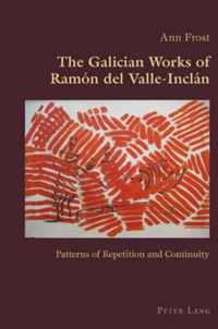 The Galician Works of Ramon del Valle-Inclán