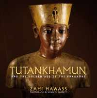 Tutankhamun And the Golden Age of the Pharaohs