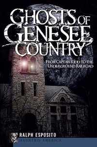 Ghosts of Genesee Country