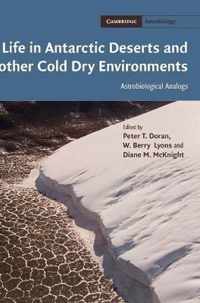 Life in Antarctic Deserts and other Cold Dry Environments