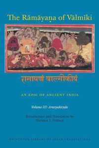 The Ramayana of Valmiki: An Epic of Ancient Indi - Aranyakanda