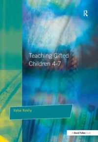 Teaching Gifted Children 4-7