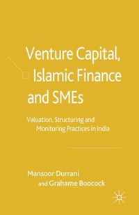 Venture Capital, Islamic Finance and SMEs