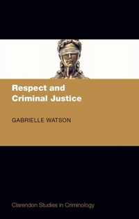 Respect and Criminal Justice