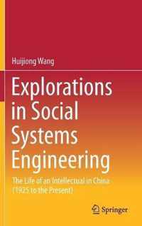 Explorations in Social Systems Engineering