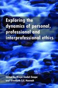 Exploring The Dynamics Of Personal, Professional And Interpr