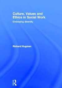 Culture, Values and Ethics in Social Work