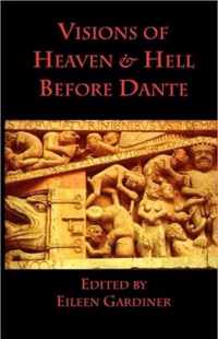 Visions Of Heaven Hell Before Dante