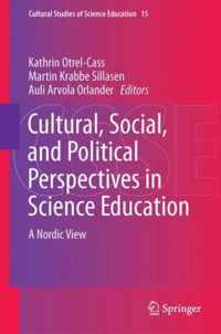 Cultural, Social, and Political Perspectives in Science Education