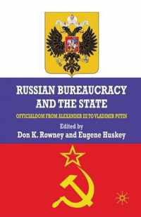 Russian Bureaucracy and the State