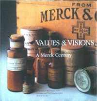 Values & Visions: A Merck Century Hardcover   1991