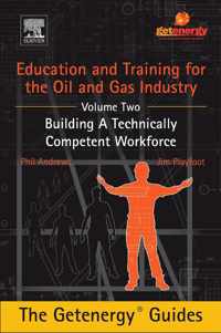 Education and Training for the Oil and Gas Industry: Building A Technically Competent Workforce