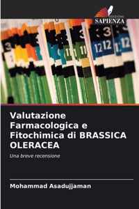 Valutazione Farmacologica e Fitochimica di BRASSICA OLERACEA