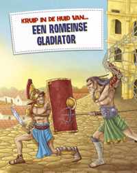 Kruip in de huid van...  -   Een Romeinse gladiator