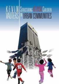 Structuring at-Risk Children in Urban Communities