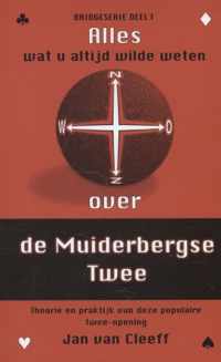 Bridgeserie 1 -  Alles wat u altijd al wilde weten over... De Muiderbergse Twee