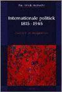 Internationale politiek 1815-1945. overzicht en interpretati