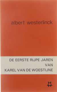 De eerste rijpe jaren van Karel van de Woestijne