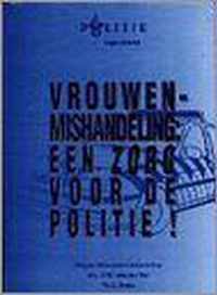 Vrouwenmishandeling: een zorg voor de politie!