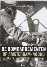 De Bombardementen Op Amsterdam-Noord