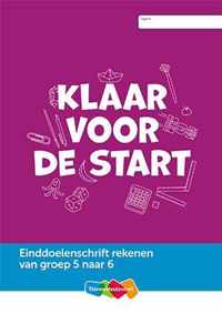 Einddoelenschrift rekenen groep 5 - Klaar voor de start (van groep 5 naar 6)(set a 5 ex)