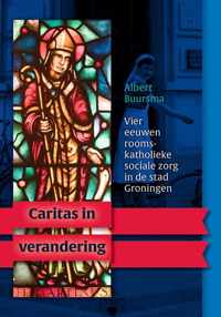 Caritas in verandering - Albert Buursma - Paperback (9789087046774)