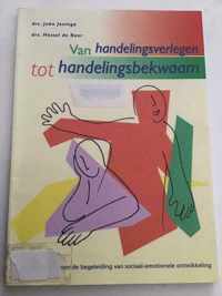 Van handelingsverlegen tot handelingsbekwaam