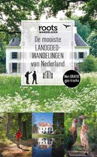 Roots wandelgids 5 -   De mooiste landgoedwandelingen van Nederland