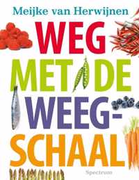 Weg met de weegschaal