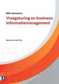 BiSL Scenario's  -   Vraagsturing en business informatiemanagement