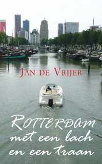 Rotterdam met een lach en een traan