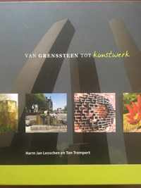 Van grenssteen tot kunstwerk