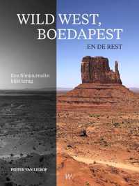 Wild west, Boedapest en de rest