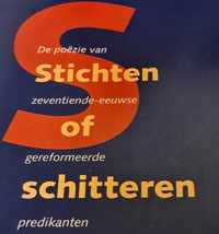 Stichten of schitteren