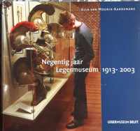 90 jaar legermuseum 1913-2003