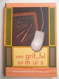 Van griffel tot muis