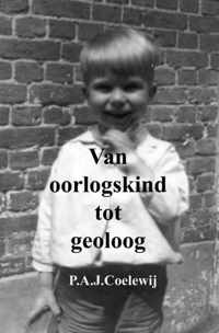 Van oorlogskind tot geoloog