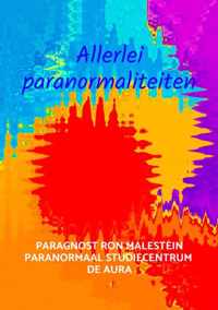 Allerlei paranormaliteiten - Paragnost Ron Malestein - Paperback (9789464352436)