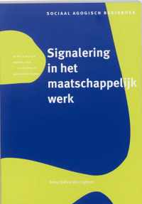 Sociaal agogisch basiswerk - Signalering in het maatschappelijk werk