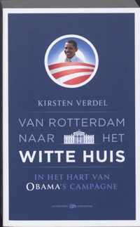 Van Rotterdam naar het Witte Huis