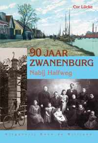 90 Jaar Zwanenburg Nabij Halfweg