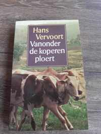 Vanonder de koperen ploert