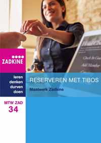 MTW ZAD 34 : Maatwerk Zadkine: Reserveren met Tibos