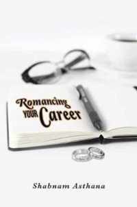 Romancing Your Career