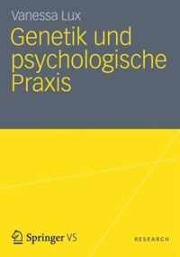 Genetik Und Psychologische Praxis