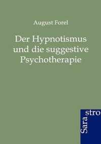 Der Hypnotismus und die suggestive Psychotherapie