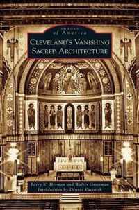 Cleveland's Vanishing Sacred Architecture