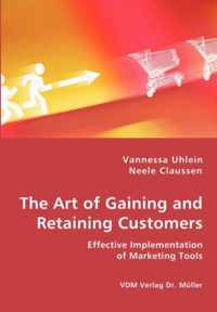 The Art of Gaining and Retaining Customers