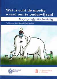 Wat is echt de moeite waard om te onderwijzen?